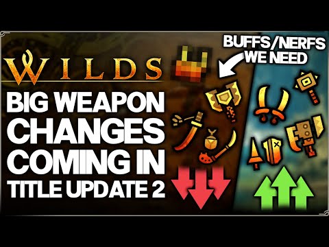 Monster Hunter Wilds - New Title Update 2 Weapon Changes Coming - Everything We Know, Need & More!