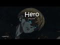 Hero - Cash Cash (slowed + reverb)