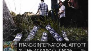 Francis International Airport - Amnesiacs