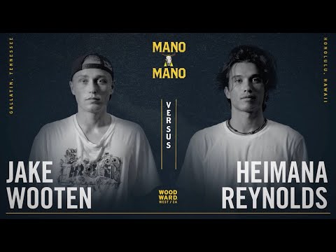 Mano A Mano 2022 - Finals - Men's: Jake Wooten vs. Heimana Reynolds