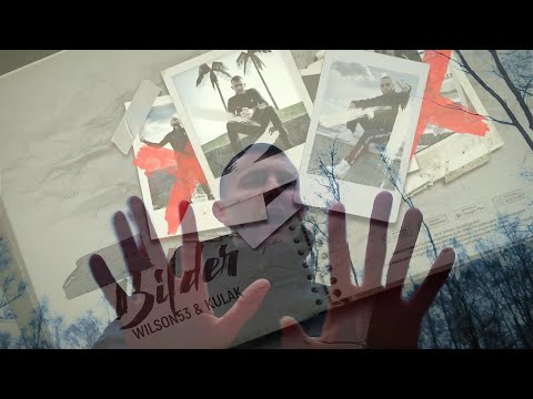 Wilson53 & KULAK - Bilder (snippet)