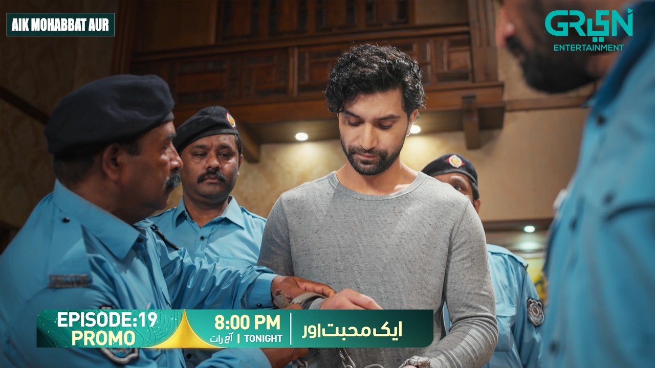 Aik Mohabbat Aur Episode 19 Promo | Tonight At 8:00 PM | Ahad Raza Mir - Maya Ali | Green TV