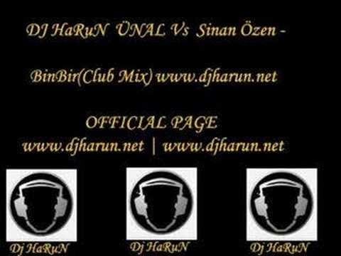 Dj HaRuN Vs Sinan Özen - Binbir(Club Mix)