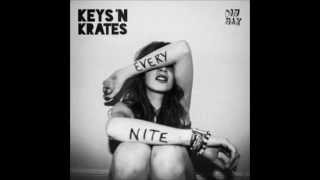 Keys N Krates - Yes We Faded