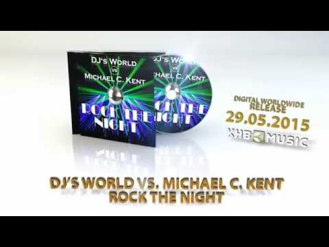 DJ`s World vs. Michael C.Kent - Rock the Night (Teaser 1 - Guitar Mix)