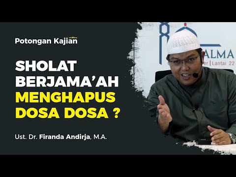 SHOLAT BERJAMA'AH MENGHAPUS DOSA DOSA ? - Ustadz Dr. Firanda Andirja, M.A.
