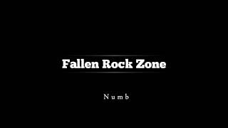 Fallen Rock Zone - Numb