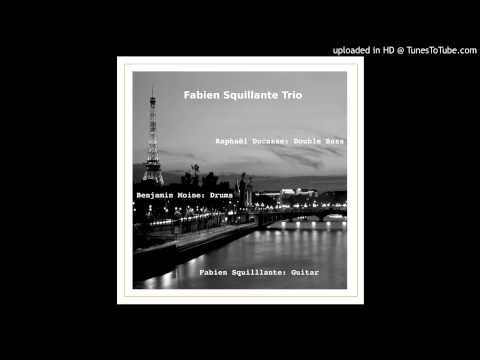 Fabien Squillante Trio - C'est Si Bon