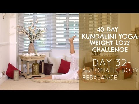Day 32: Automatic Body Rebalance - The 40-Day Kundalini Yoga Weight Loss Challenge w/ Mariya