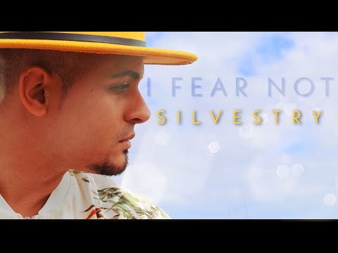Silvestry - I Fear Not (Official Music Video)