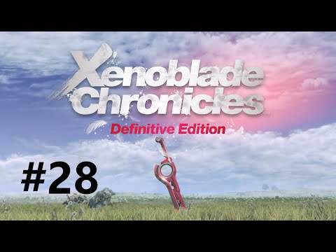 Xenoblade Chronicles Definitive Edition walkthrough part 28
