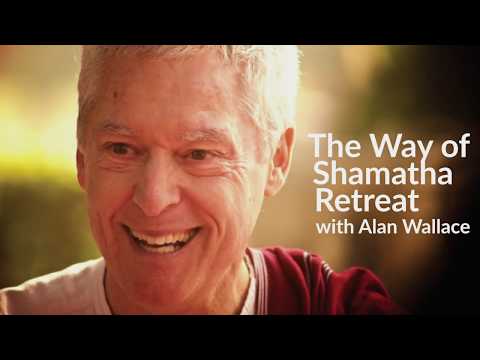 The Way of Shamatha Retreat with Alan Wallace (1/26)