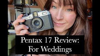 Shooting Weddings with the Pentax 17 | 35mm Film Photography Camera Review