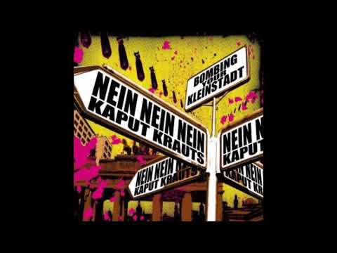 NEIN NEIN NEIN / KAPUT KRAUTS // Bombing your Kleinstadt SPLIT ALBUM 2006