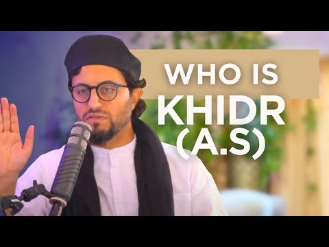 Who is Khidr A.S? What Was His Law?