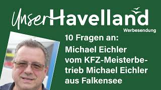 Video 10 Fragen an Michael Eichler, KFZ-Betrieb aus Falkensee