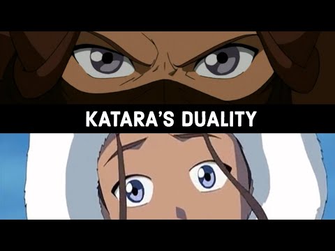 Katara's Duality - Avatar: The Last Airbender (Reupload)