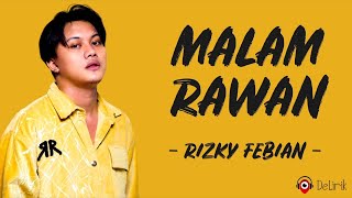 Download lagu Malam Rawan - Rizky Febian (Lirik Lagu) ~ Viral TikTok Sadarkah dirimu indah tak cukup sekali mp3 Download lagu Malam Rawan - Rizky Febian (Lirik Lagu) ~ Viral TikTok Sadarkah dirimu indah tak cukup sekali mp3