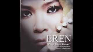 Download lagu Eren ''Pergi Tanpa Alasan'' mp3