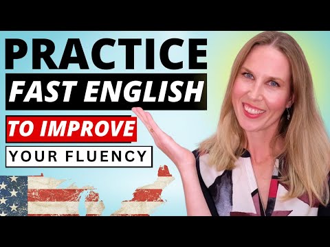 Practice for Understanding FAST SPEAKING English - Improve Your Fluency