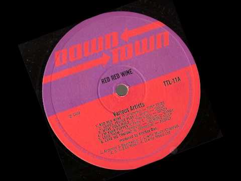 Red Red wine -- full album -- VARIOUS -- Downtown records -- boss reggae 1969