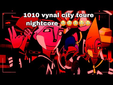 1010's Vinyl City Tour nightcore 😳😳