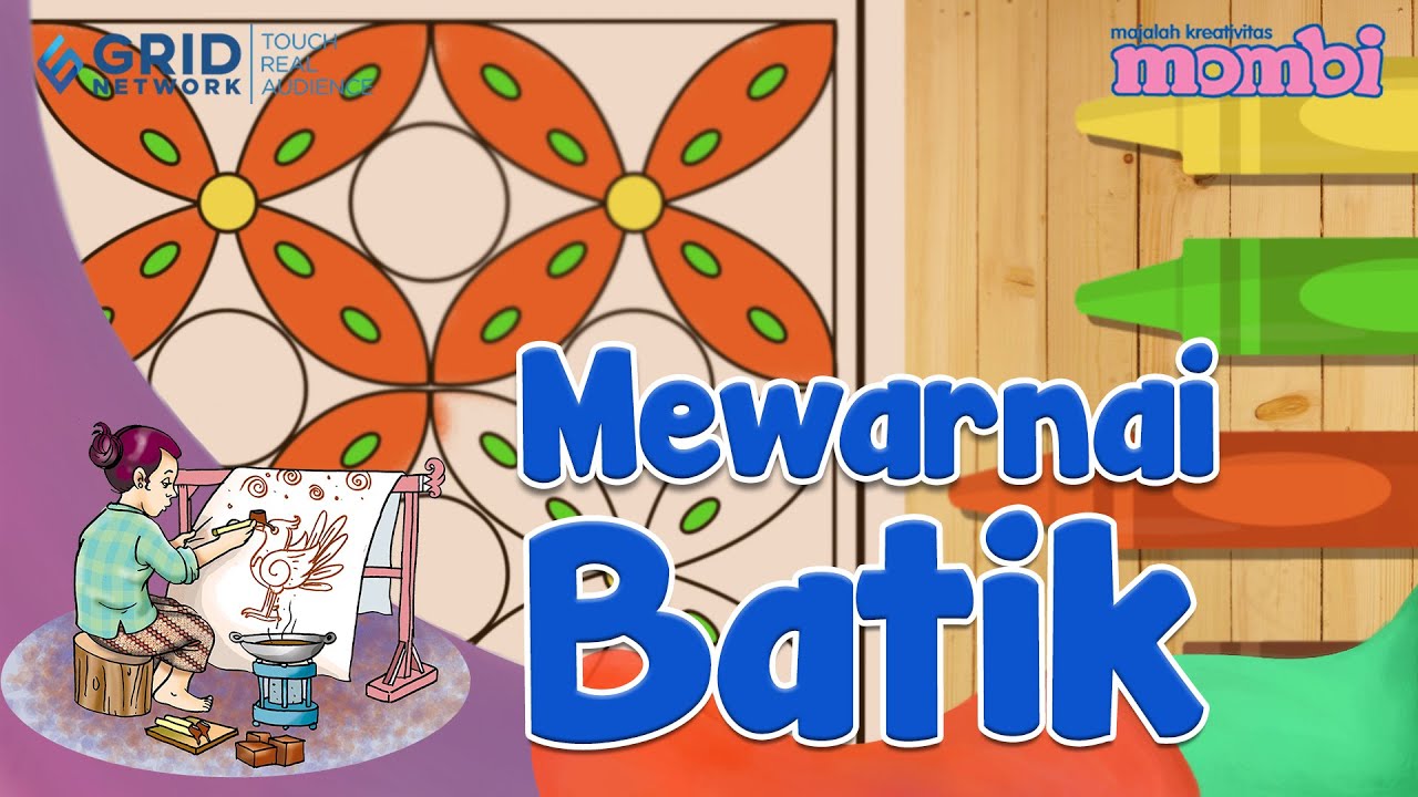 Cara Menggambar dan Mewarnai  Batik - Menggambar Bersama Mombi