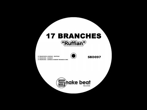 17 Branches & Joedan - Ruffian (Original Mix)