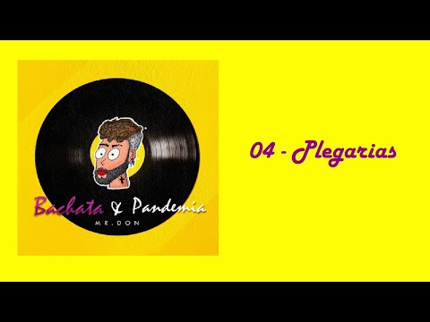 04 - Plegarias - ( Mr.Don ft Anais )🙏