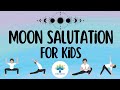 Moon Salutation For Kids How To Do Chandra Namaskar For Children Yoga For Kids Yoga Guppy