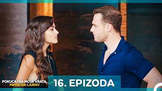Pokucaj Na Moja Vrata, Mirise Na Ljubav 16. Epizoda (Hrvatski Titlovi)