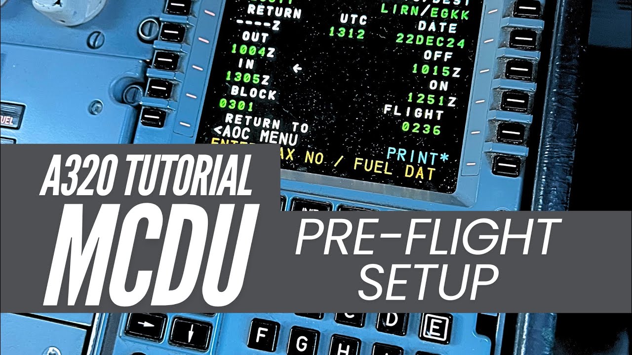 TUTORIAL MCDU Setup  |  A320 Home Cockpit  |  SIMBRIEF Flight Plan  |  Fenix A319/320  |  MSFS