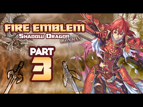 Part 3: Fire Emblem Shadow Dragon H5, Ironman Stream