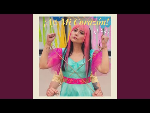 Ay, Mi Corazón - Lusaí