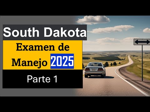 Examen de Manejo South Dakota 2025 - Preguntas y Respuestas Parte 1