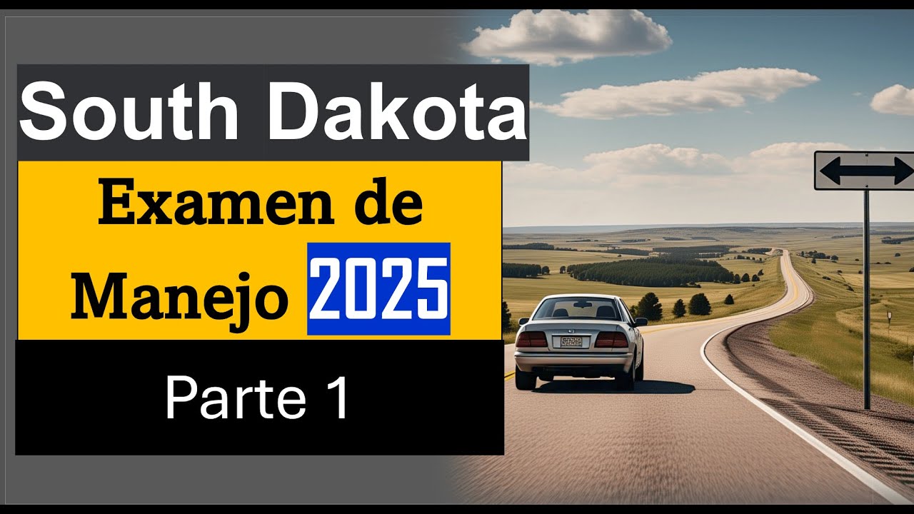 Examen de Manejo South Dakota 2025 - Preguntas y Respuestas Parte 1