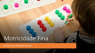 Coordenação Motora Fina
