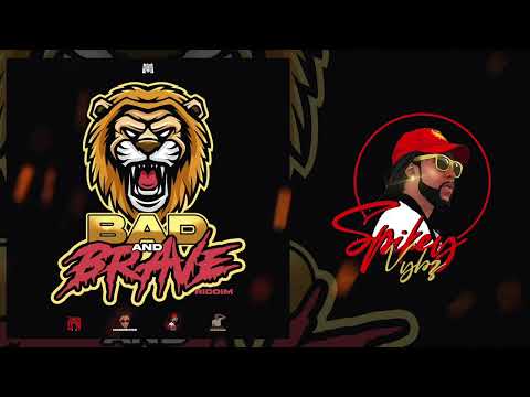 Spikey Vybz - 473 - Bad and Brave Riddim