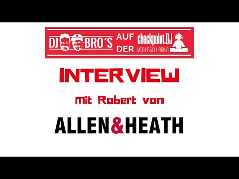 checkpoint.dj - Interview mit Allen & Heath