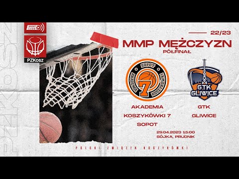 Akademia Koszykówki 7 Sopot - GTK Gliwice (1/2 MMP U15 Mężczyzn)