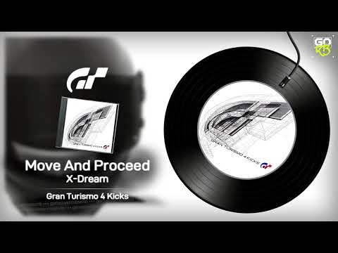 X-Dream - Move And Proceed // Gran Turismo 4 Kicks // GT MUSIC