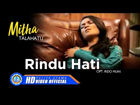 Mitha Talahatu - RINDU HATI (Official Music Video)