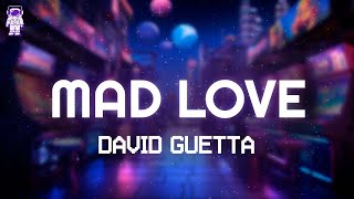 David Guetta - Mad Love (feat. Sean Paul &amp; Becky G) // Lyrics