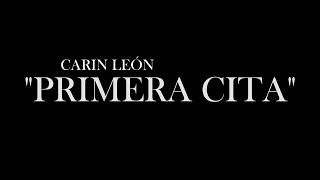 Primera Cita - Carin León - Letra