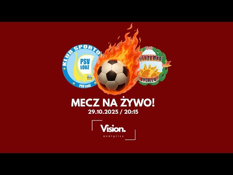 NA ŻYWO | PSV Łódź vs. LKS Jutrzenka Bychlew | Łódź: Klasa okręgowa