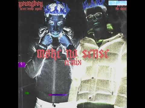 SEBI THE SAINT - Make No Sense REMIX (ft.YoungBoy Never Broke Again)