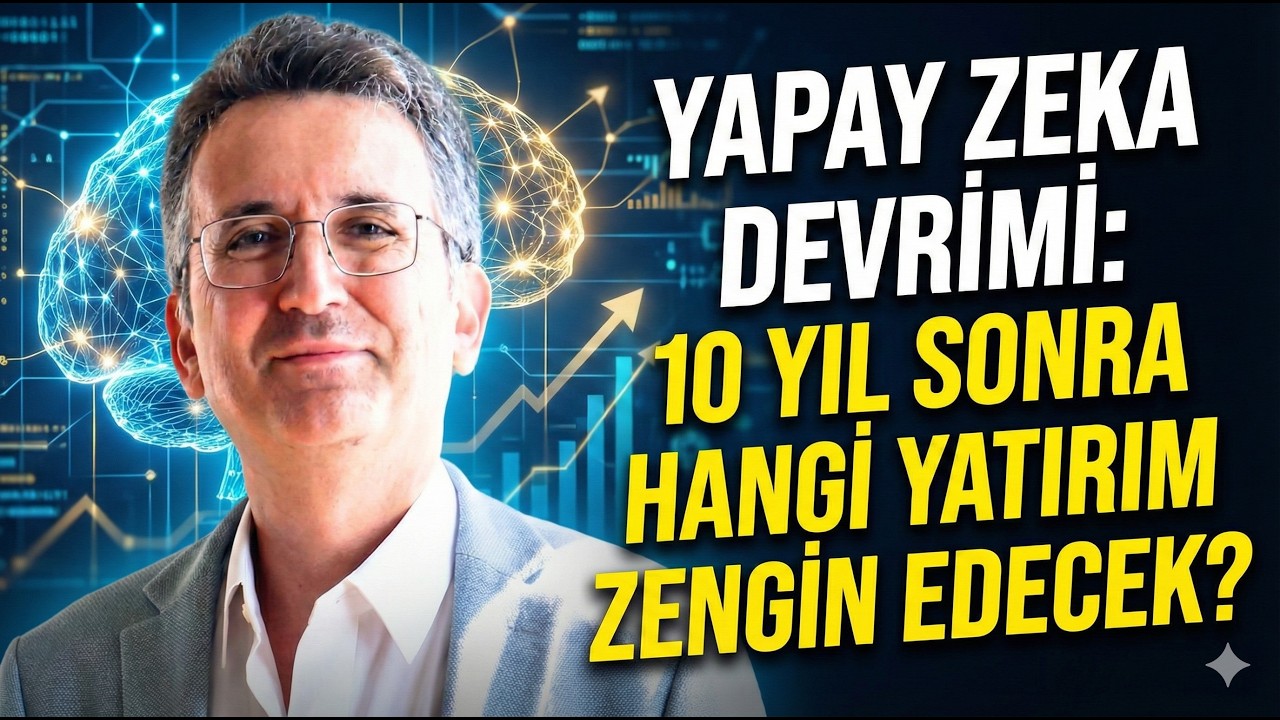 Yapay Zeka Devrimi: 10 Yıl Sonra Hangi Yatırım Zengin Edecek?