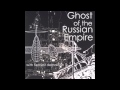 Ghost of the Russian Empire - Dialection