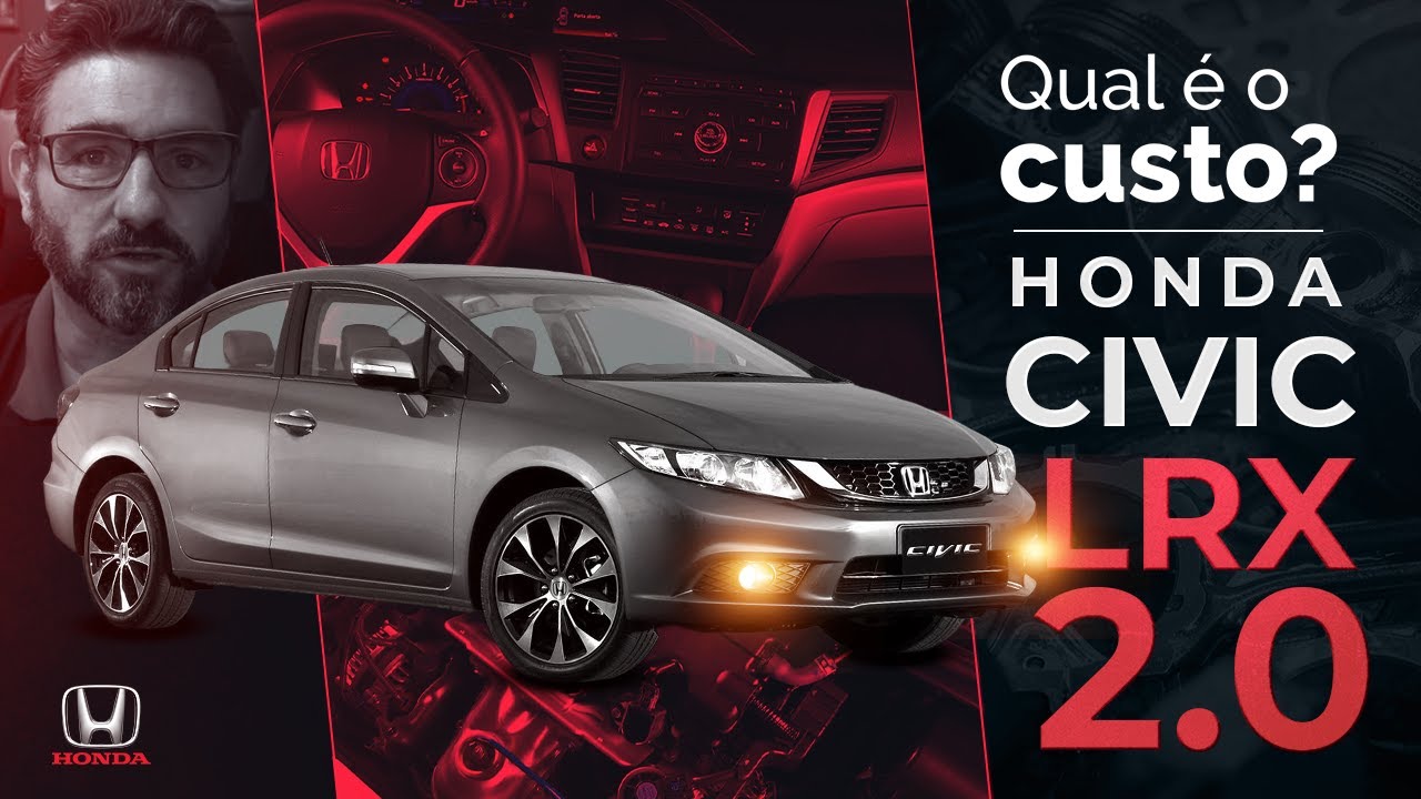 Honda Civic LXR 2.0 vale a pena ter um? Qual é o custo de manutenção?