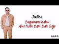 Judika - Bagaimana Kalau Aku Tidak Baik Baik Saja | Lirik Lagu Indonesia